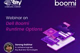 RBT Conducted a Webinar on Dell Boomi — Runtime Options, 15th December 2021