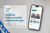 GoodLife The Accessible Mental Health App — UI Study Case (2023)