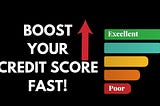 A few smart ways to boost your credit score