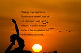 Healing Yoga Practices for Body, Mind, and Soul