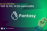 Analisa Performa 10 Manager Teratas di FPL 19/20