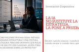La IA no sustituye la estrategia, la pone a prueba
