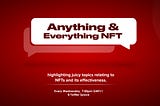 #NFTEDUCATION: ARTMEMOIR FEATURES NFT Talk series (ANYTHING AND EVERYTHING NFTS)