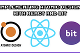 Implementing Atomic Design with React and Bit