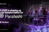 ParallelAI Development Roadmap: Q1 2025