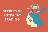 Secrets Of Intraday Trading