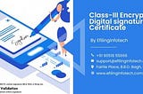 Class-III Encryption Digital signature Certificate