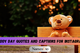 Celebrating Teddy Day: Quotes and Captions to Spread Love and Warmth