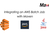 Integrating an AWS Batch Job with Maven