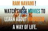 Ram Navami !!Watch These Movies To Learn About Hinduism, A Way of Life — UNFILMY
