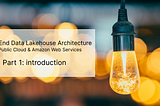 CDP part 1: introduction to end-to-end data lakehouse architecture with CDP