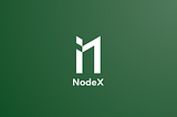 Introducing NodeX Protocol
