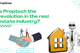 Is Proptech the revolution in the real estate industry?