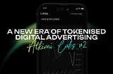 Alkimi Labs V2 — A New Era of Tokensied Digital Advertising