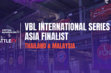 VBL International Series 2020 — Thailand/Malaysia