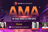 Ignite Tournaments AMA with Micah Smith (CTO) and Vsevolod Sergienko (Sr.