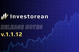 Investorean — platform updates [v.1.1.12]