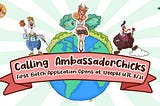 Introducing the AmbassadorChick Program