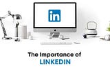 The Value Of Linked In