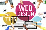 Tips on Design and Development of Website