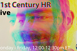 Introducing 21st Century HR Live