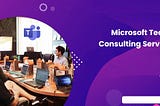 Maximizing Productivity with Microsoft Teams: Best Practices and Tips