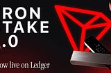 StakeKit Launches TRON Stake 2.0 on Ledger Live