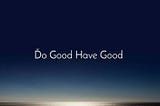 Do Good Have Good