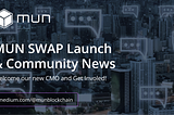 Announcing the Launch of MUNSWAP: A New Era of Decentralized Exchange