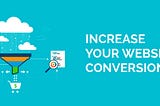 How to improve your website conversion rate