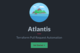 Getting Started with Atlantis on GKE for Terraform Automation with GCP Workload Identity