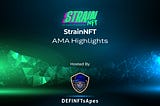 DEFINFTsApes & Strain NFT: AMA Recap.