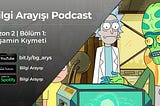 Bilgi Arayışı Podcast — Yaşamın Kıymeti