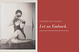 Lessons on Leaving: Let Us Embark