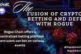 The Fusion of Crypto Betting and DeFi with Rogue