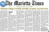 Marietta College’s terrible, horrible, no good, very bad week