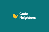 We Are Code Neighbors