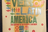 Open Veins of Latin America by Eduardo Galeano