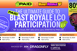 The Complete Guide to Blast Royale LCO on PAID: Everything You Need to Know