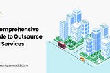 A Comprehensive Guide to Outsource BIM Services
