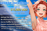 Event Details on the Airdrop Campaign: Airdrop Incoming!