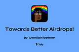 Towards Better Airdrops!