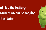 Battery Optimization (Part 2)