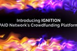 IGNITION LAUNCHES AN ENTICING NEW PLATFORM FOR BLOCKCHAIN/CRYPTO ECOSYSTEM