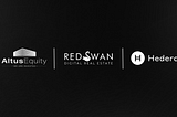 The Future of Real Estate Investment: Altus Opportunity Fund Tokenized by RedSwan. Minted on Hedera