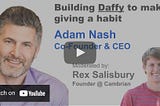 My fireside chat with Adam Nash, Co-Founder at Daffy