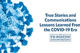 Communicating in an Age of Adversity: Initial Lessons Learned from the COVID-19 Era