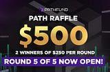 ROUND 5 IS UP! Hurry and get a chance to win $250 in PATH.
