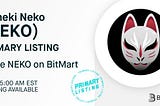 Maneki Neko (NEKO) Primary Listing on BitMart