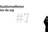 5 maneiras de continuar apoiando o movimento #BlackLivesMatter